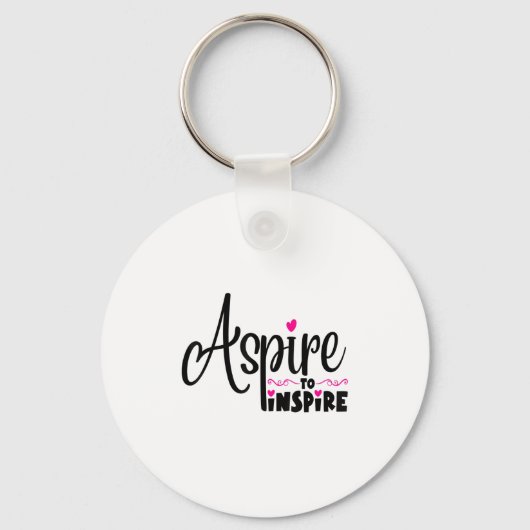 Asre To Insre Sitive Motivational Gift Tee Sleutelhanger (Voorkant)