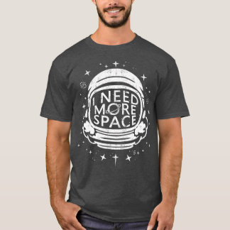 ASRONAU SHIR IK HEB MEER RUIMTE NODIG ASRONOMY SHI T-SHIRT