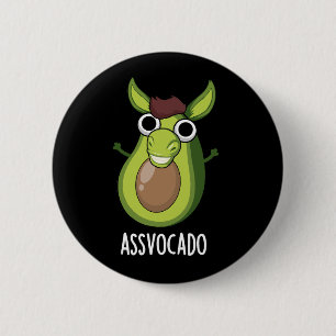 Ass-vocado Grappige Avocado Woordspeling Donkere A Ronde Button 5,7 Cm