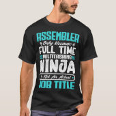 Assembler Functie Titel Beroep Grappig Assembleren T-shirt (Voorkant)