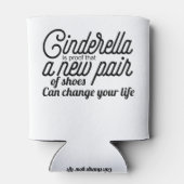 Assepoester is een bewijs dat een nieuw paar schoe blikjeskoeler (Achterkant)