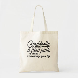 Assepoester is een bewijs dat een nieuw paar schoe tote bag