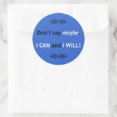 Assertive I CAN quote blauw Ronde Sticker (Tas)