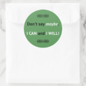 Assertive I CAN quote groen Ronde Sticker (Tas)