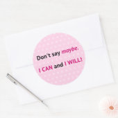 Assertive I CAN quote op roze en wit Ronde Sticker (Envelop)