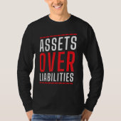 Assets Over Liabilities   Accountant Accounting CP T-shirt (Voorkant)