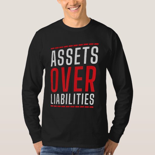Assets Over Liabilities   Accountant Accounting CP T-shirt (Voorkant)