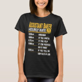Assistant Baker Hourly Rate  Baking Assistant Chef T-shirt (Voorkant)