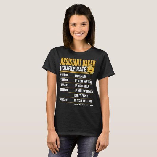Assistant Baker Hourly Rate Baking Assistant Chef T-shirt (Voorkant volledig)