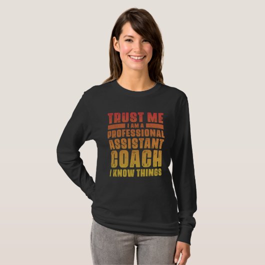 Assistant Coach Idea Professional Coaches Cool Hu T-shirt (Voorkant volledig)