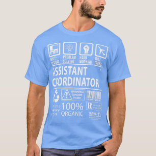Assistant Coordinator MultiTasking Certified Job G T-shirt