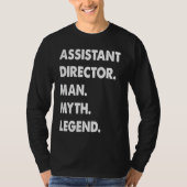 Assistant Director Man Myth Legend  1 T-shirt (Voorkant)