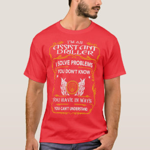 ASSISTANT DRILLER 1 T-SHIRT