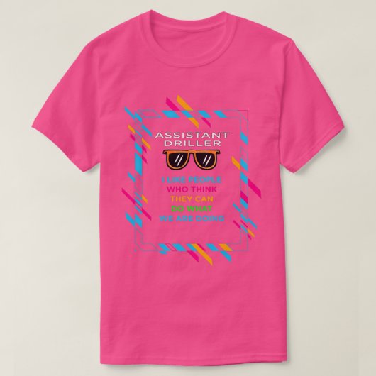 ASSISTANT DRILLER Classic TShirt (Design voorkant)