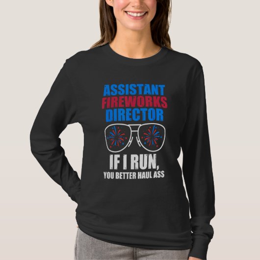 assistant fireworks director if I run 4th of july T-shirt (Voorkant)