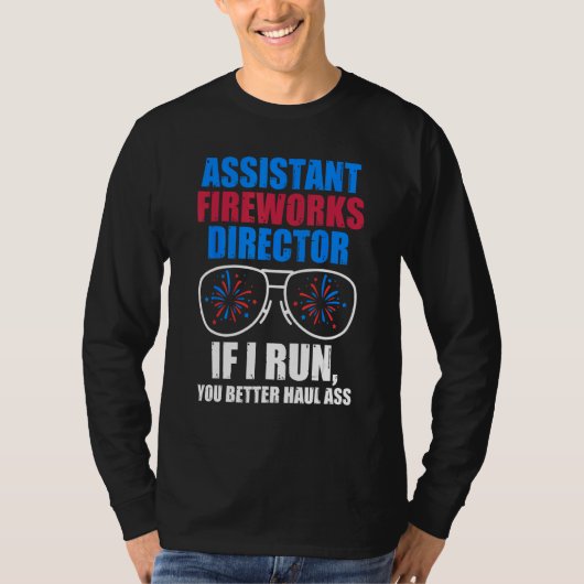 assistant fireworks director if I run 4th of july T-shirt (Voorkant)