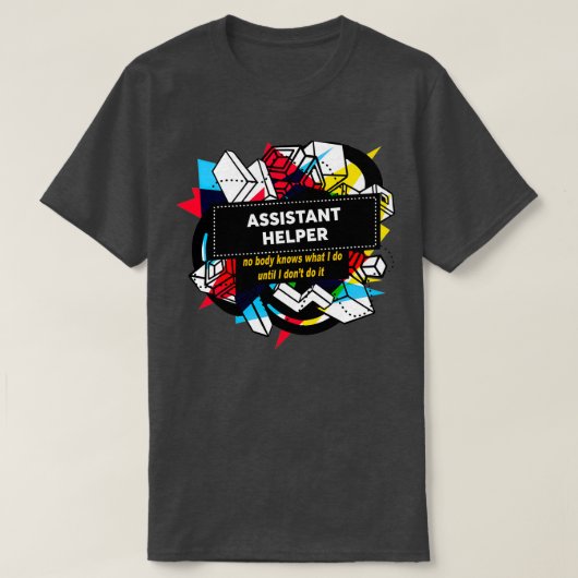 ASSISTANT HELPER 4 T-SHIRT (Design voorkant)