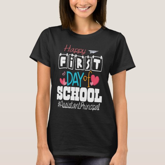 Assistant Principal Happy First Day of School Back T-shirt (Voorkant)