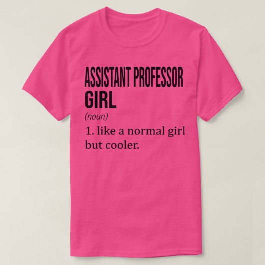 ASSISTANT PROFESSOR Girl als een normaal meisje, m T-shirt (Design voorkant)