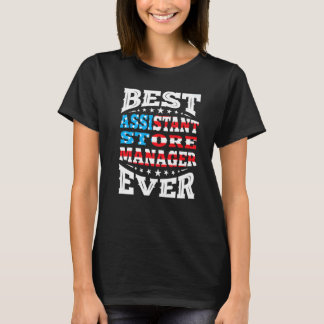 Assistant Store Manager 4th Fourth Of July Usa Ame T-shirt