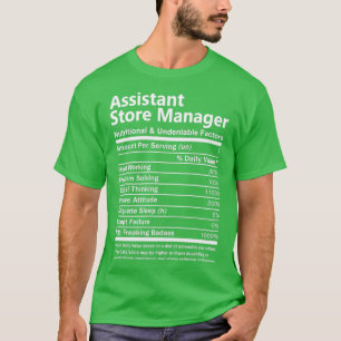 Assistant Store Manager Nutritional and Undenable T-shirt
