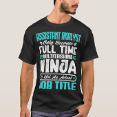 Assistent-analist Multitasker Functietitel Vaardig T-shirt (Voorkant)