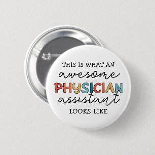 Assistent arts Funny Geweldige PA-cadeaus Ronde Button 5,7 Cm