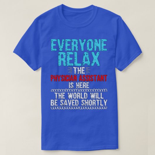 Assistent arts Funny Gezegde PA T-shirt (Design voorkant)
