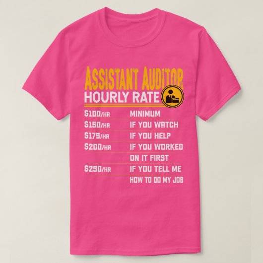 Assistent Auditor Uourly Rate Funny Auditor CPA Ac T-shirt (Design voorkant)