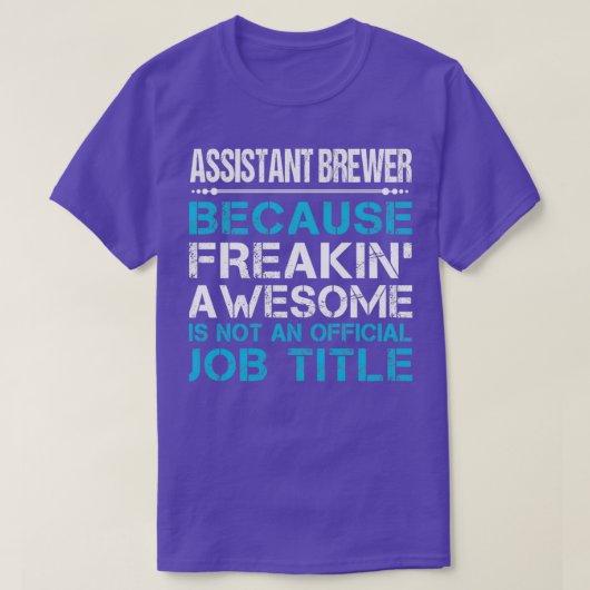 Assistent-brouwerij die Geweldige cadeau maakt T-shirt (Design voorkant)