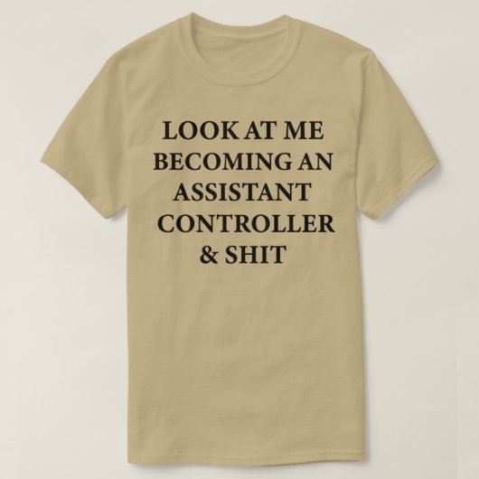 Assistent-controller funny Gift for Future Assista T-shirt (Design voorkant)
