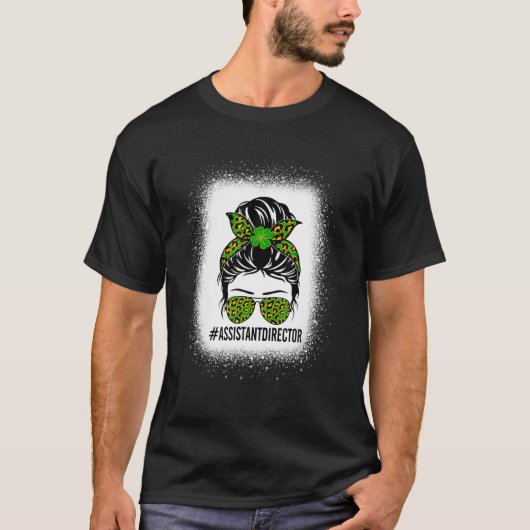 Assistent directeur Messy Bun Funny St Patrick's D T-shirt (Voorkant)