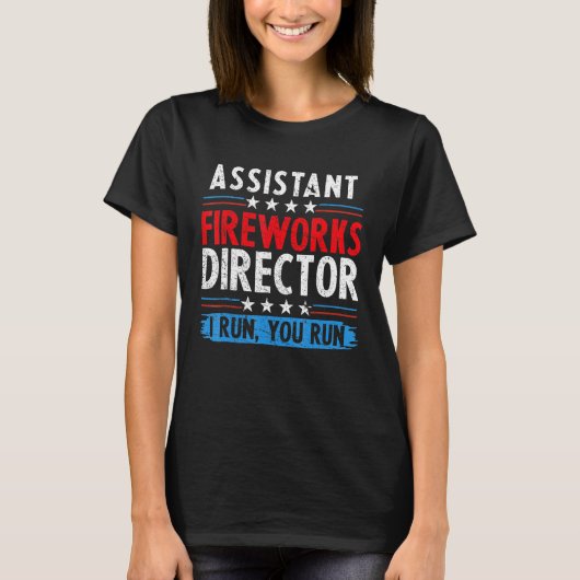 Assistent Fireworks Director als ik u 4de run T-shirt (Voorkant)