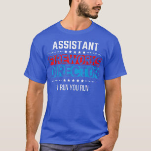 Assistent Fireworks Director USA Independence Day T-shirt