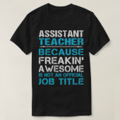 Assistent-leraar die Geweldige object met taakomsc T-shirt (Design voorkant)