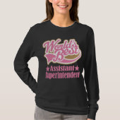 Assistent Superintendent Gift (beste werelden) T-shirt (Voorkant)