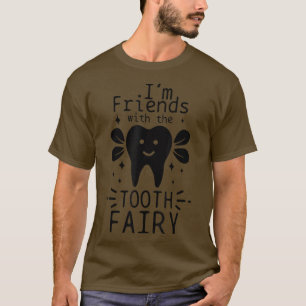 Assistent tandheelkunde Hygienist Tooth Fairy Fun T-shirt