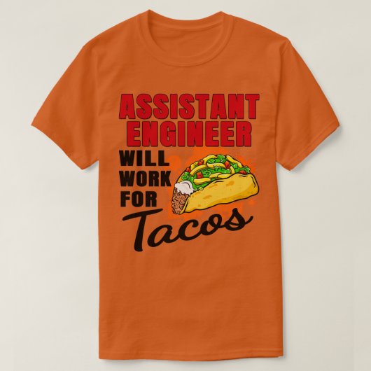 Assistent-technicus werkt voor tacos t-shirt (Design voorkant)