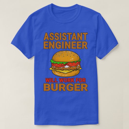 Assistent-technicus zal werken voor de Burger Burg T-shirt (Design voorkant)