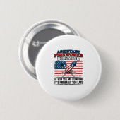 Assistent vuurwerkdirecteur Funny Patriottisch T-s Ronde Button 5,7 Cm (Voorkant /achterkant)