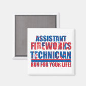 Assistent vuurwerktechnicus grappig 4 juli magneet (Voorkant / Achterkant)