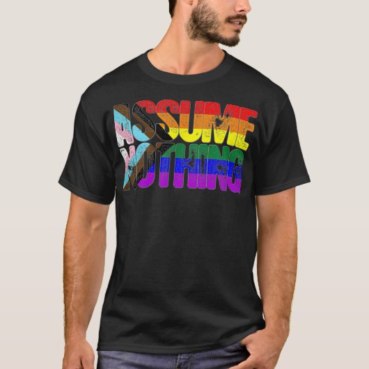 Assume Nothing LGBTQ Progress Pride Flag T-shirt (Voorkant)