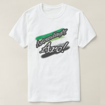 Astend Aro! Shirt