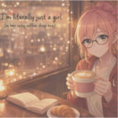 Aster™ I'm Just a Girl sticker Cute Aesthetic (Voorkant)