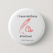 Asthma #FailSnail Ronde Button 5,7 Cm (Voorkant)