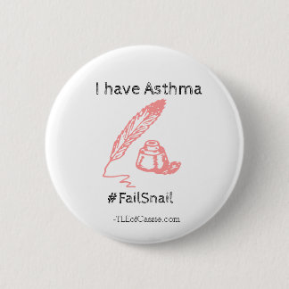 Asthma #FailSnail Ronde Button 5,7 Cm