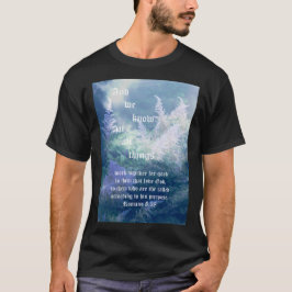 Astilbe Blue Mist Romeinen 8:28 T-shirt
