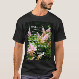 Astilbe met Mark 10:27 T-shirt