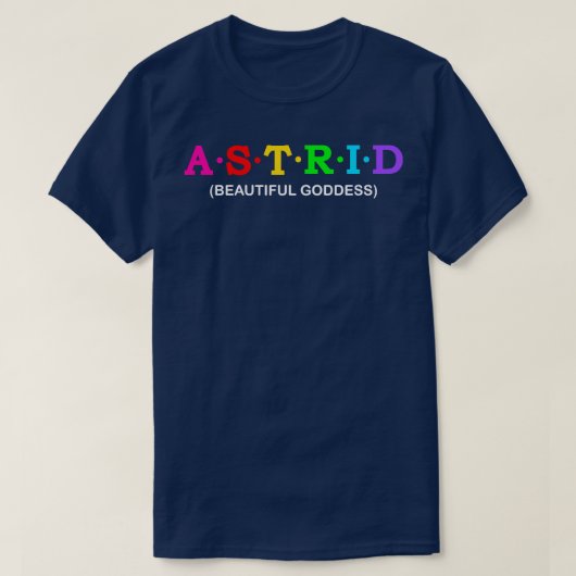 Astrid mooie godin t-shirt (Design voorkant)