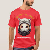 Astro cat grappig citaat t-shirt (Voorkant)